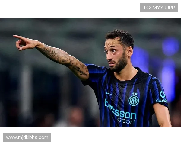 国米意大利国家德比首发预测巴雷拉恰尔汗奥卢有望复出助阵